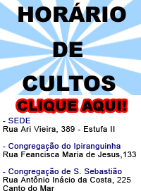 Hor&aacute;rio de Cultos - Igreja Assembl�ia de Deus Min. de Ubatuba