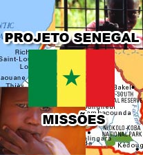 Projeto Senegal - Missões
